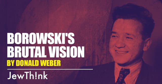 Borowski's Brutal Vision