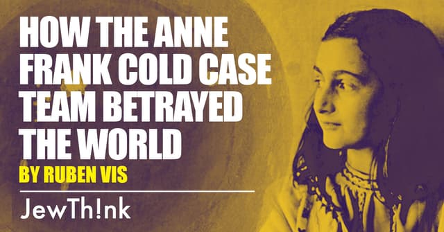 How the Anne Frank Cold Case Team Betrayed the World