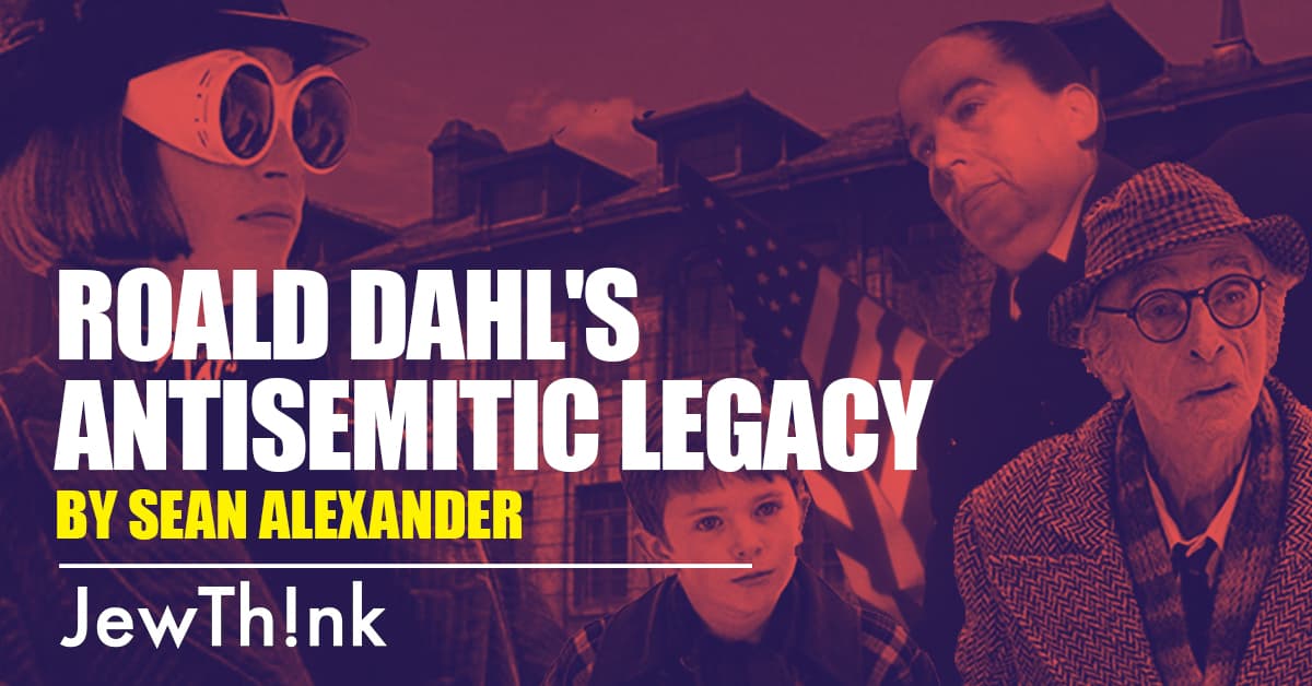 Roald Dahl's Antisemitic Legacy