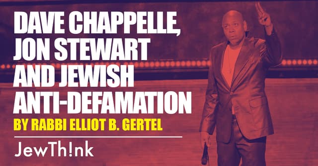 Dave Chappelle, Jon Stewart and Jewish Anti-Defamation