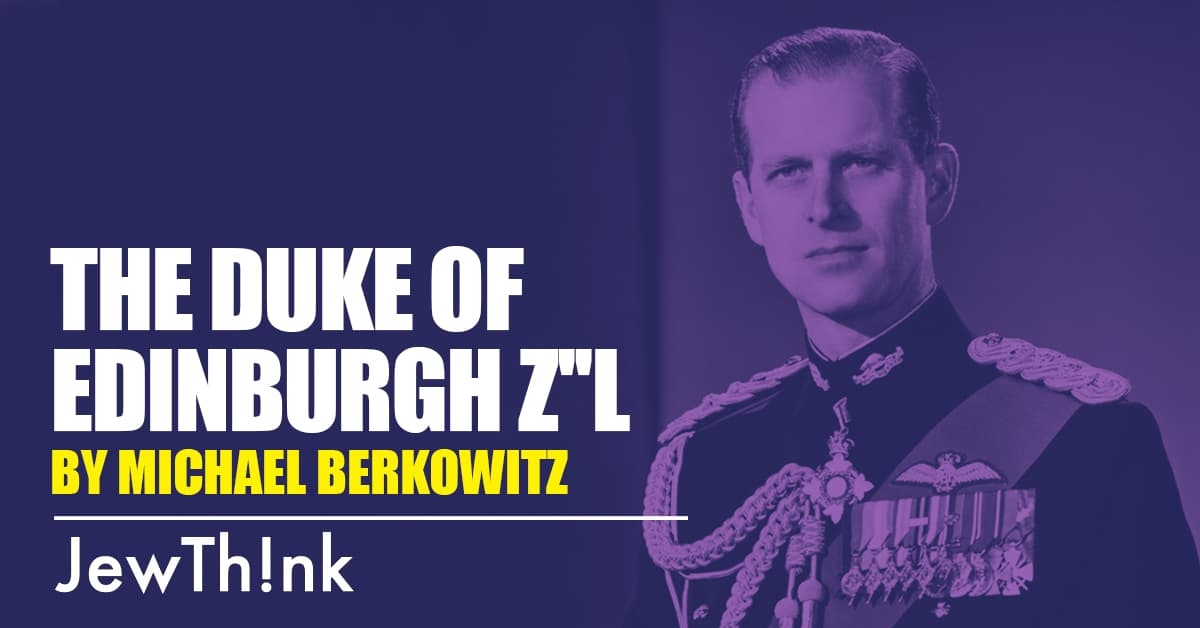 The Duke of Edinburgh z''l