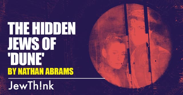 The Hidden Jews of 'Dune'