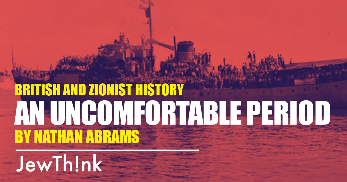 An Uncomfortable Period of British and Zionist History