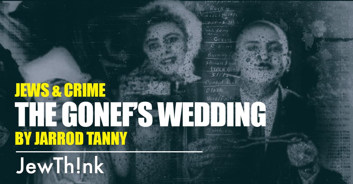 The Gonef’s Wedding