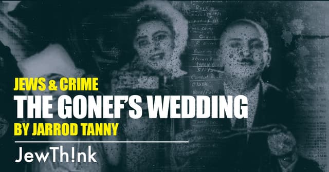 The Gonef’s Wedding