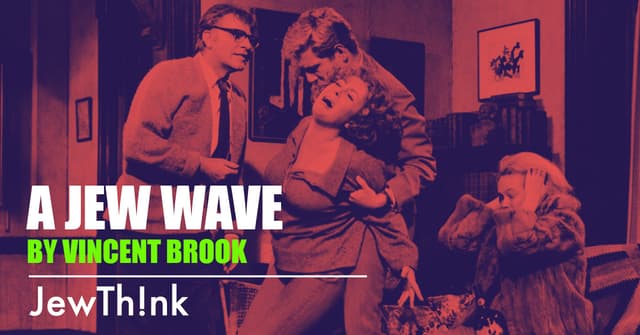 A Jew Wave—and Proud of It!