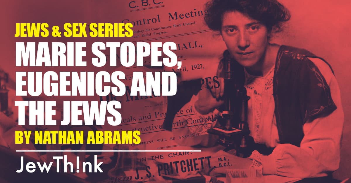 Marie Stopes, Eugenics and the Jews