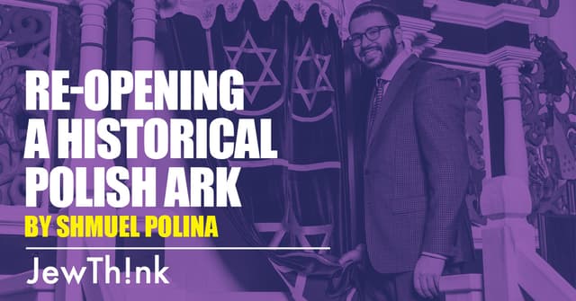 Re-Opening A Historical Polish Ark
