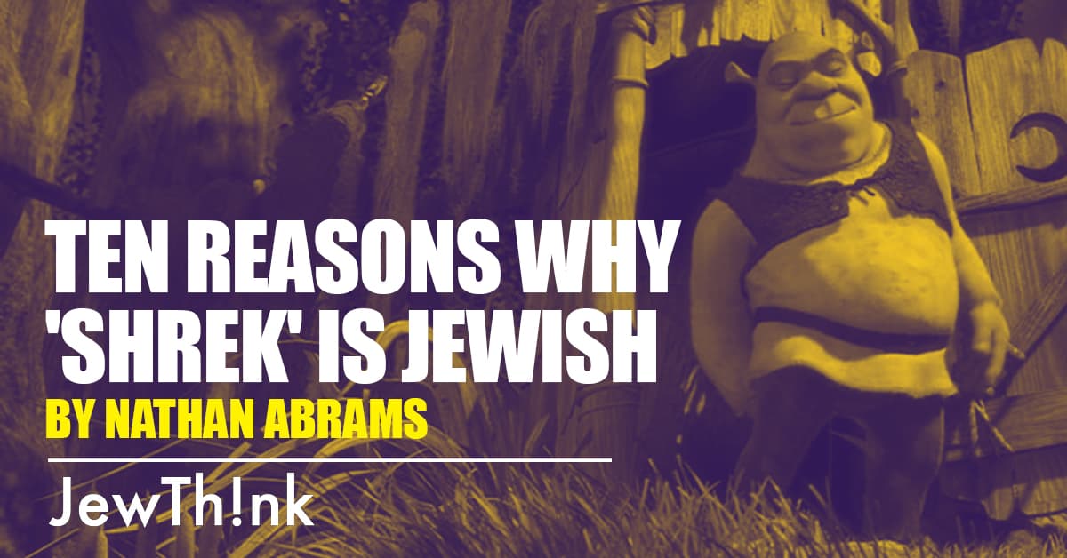 Ten Reasons Why 'Shrek' Is Jewish