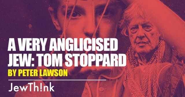 A Very Anglicised Jew: Tom Stoppard